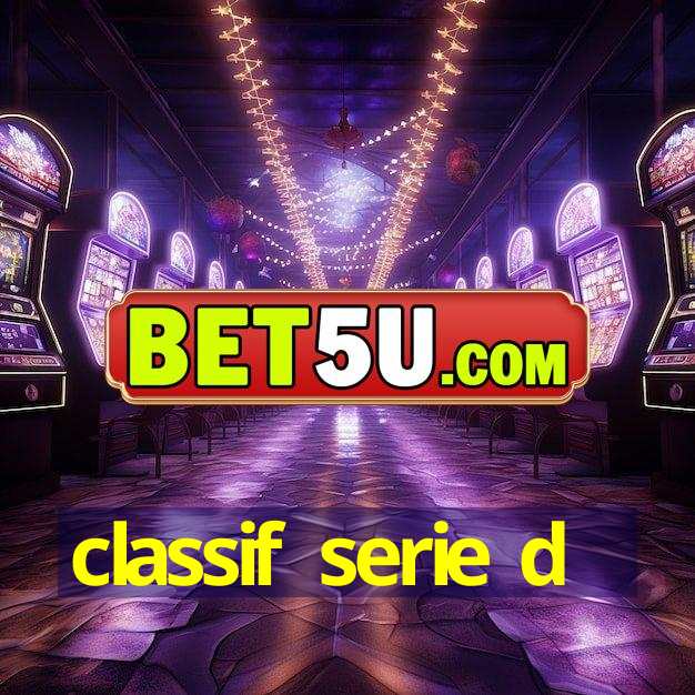 classif serie d