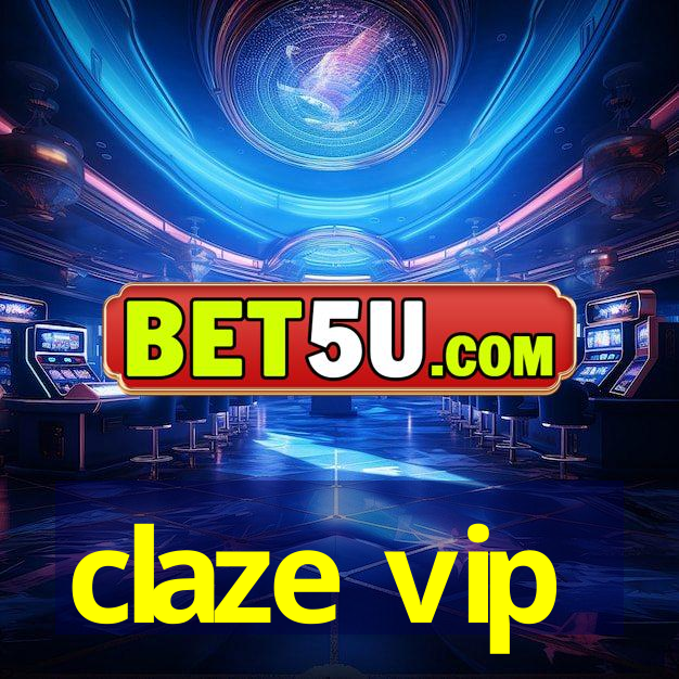 claze vip