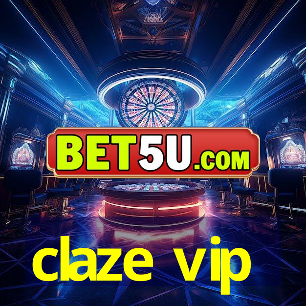 claze vip