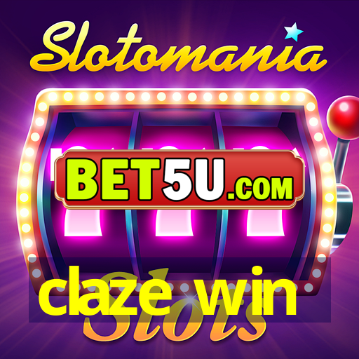 claze win