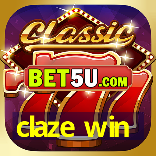 claze win