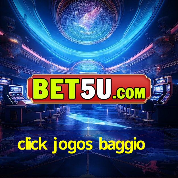 click jogos baggio