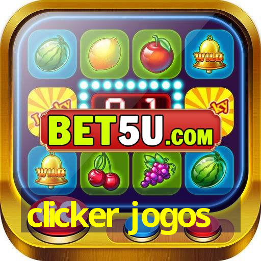 clicker jogos