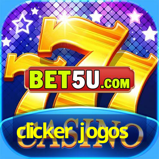 clicker jogos