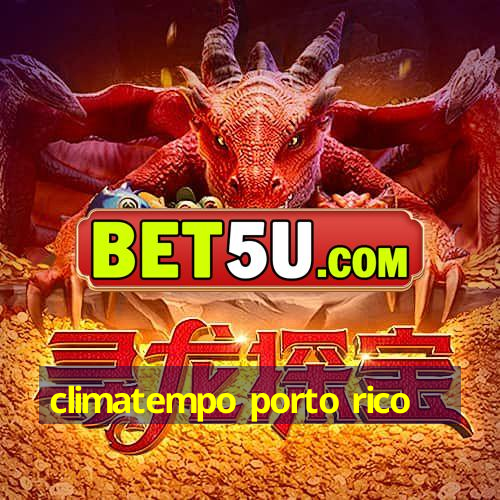 climatempo porto rico