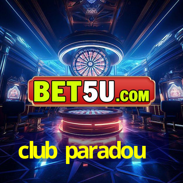 club paradou