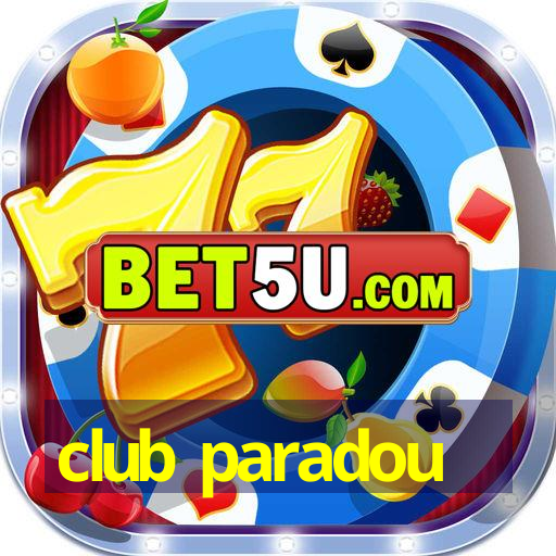 club paradou