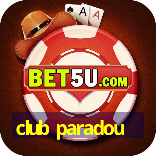 club paradou