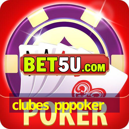 clubes pppoker