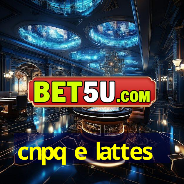 cnpq e lattes