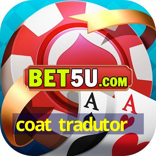 coat tradutor