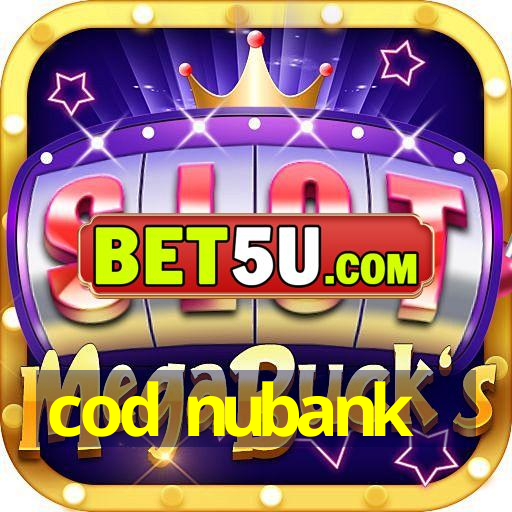 cod nubank