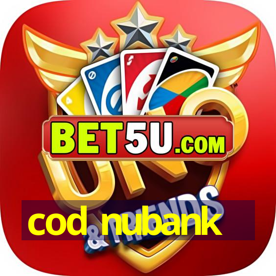 cod nubank