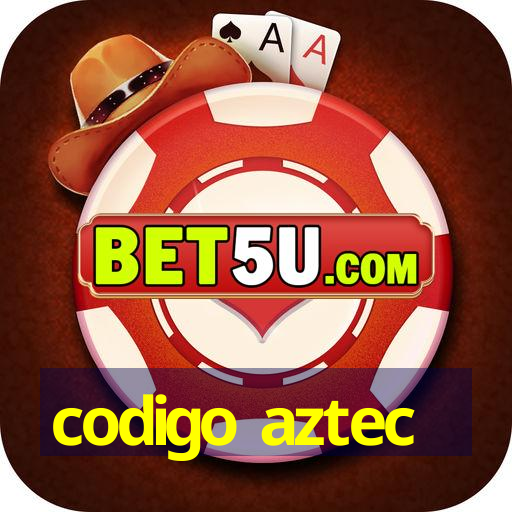 codigo aztec