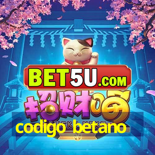 codigo betano