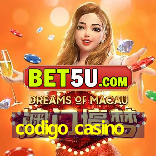 codigo casino