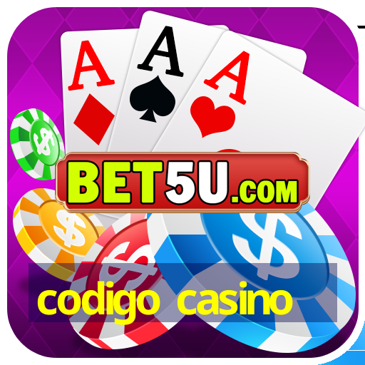 codigo casino