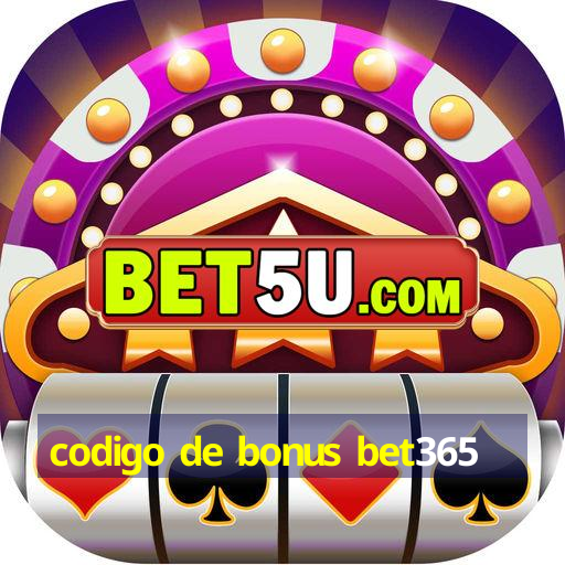 codigo de bonus bet365