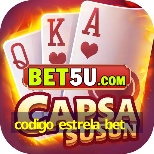 codigo estrela bet