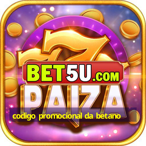 codigo promocional da betano