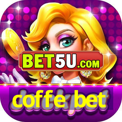 coffe bet