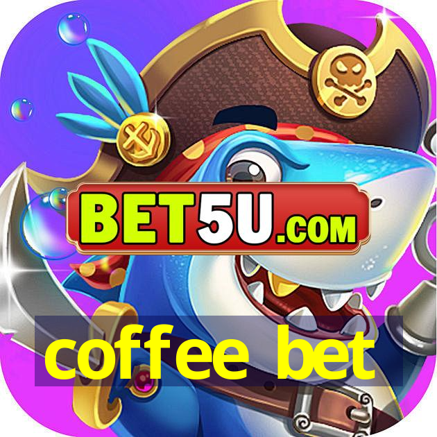 coffee bet