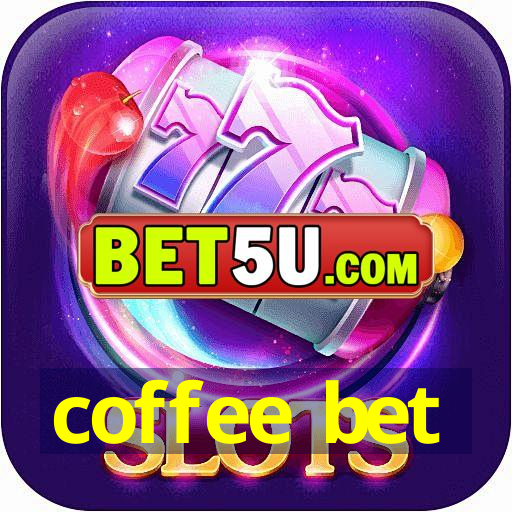 coffee bet