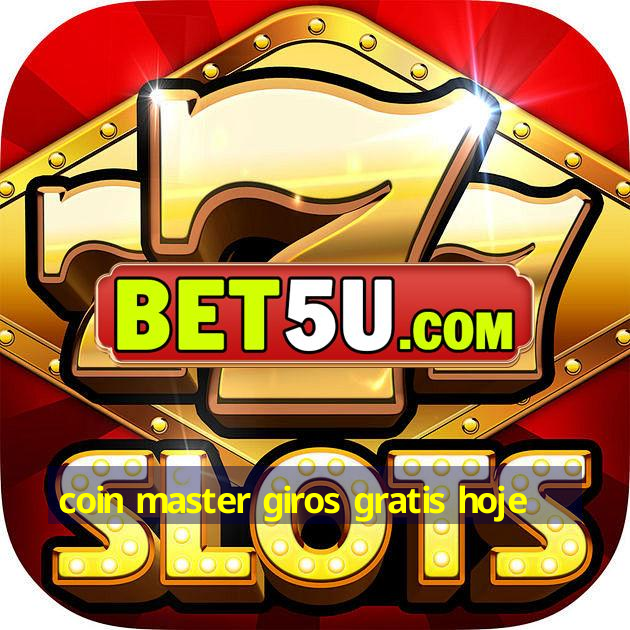 coin master giros gratis hoje