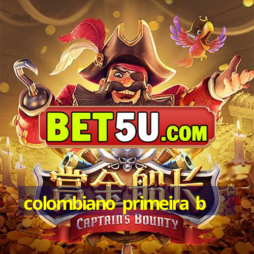 colombiano primeira b