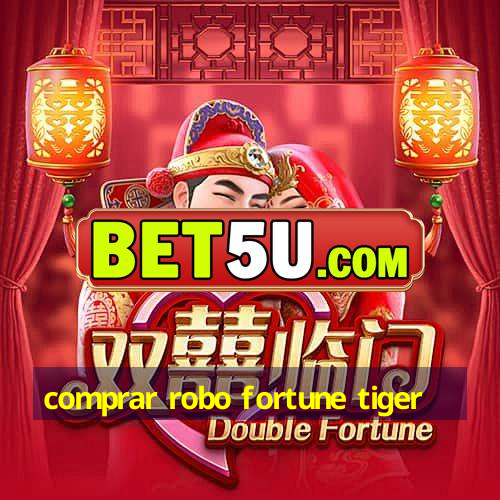 comprar robo fortune tiger