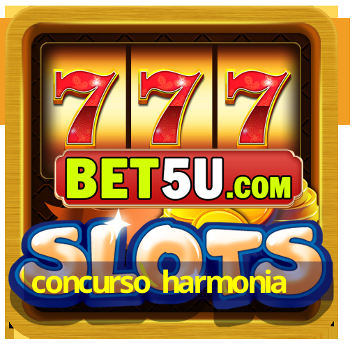 concurso harmonia