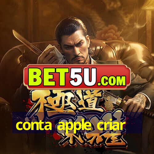 conta apple criar