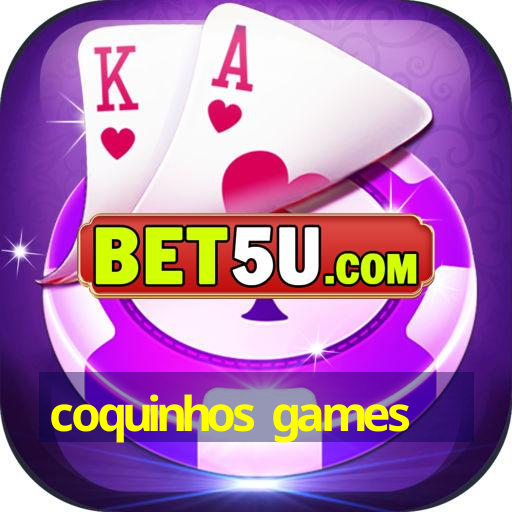 coquinhos games