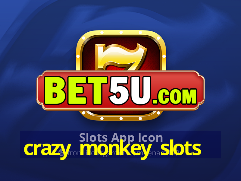 crazy monkey slots