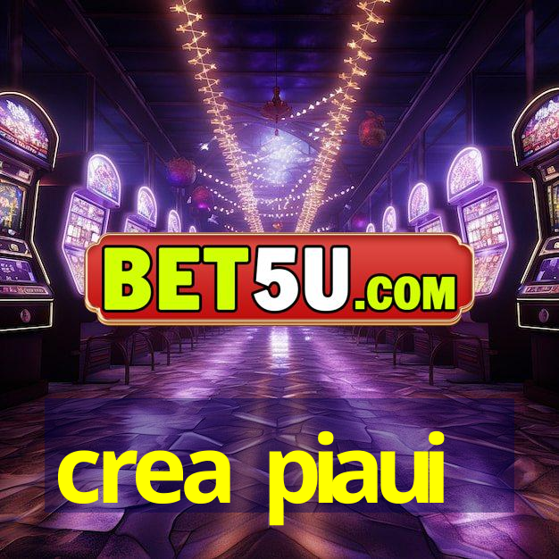 crea piaui