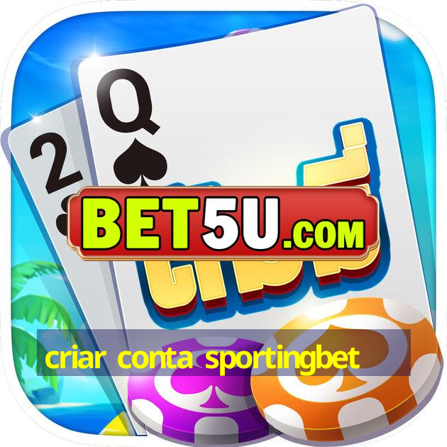 criar conta sportingbet