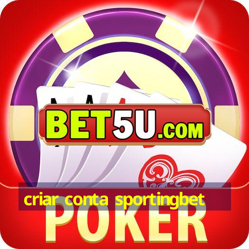 criar conta sportingbet