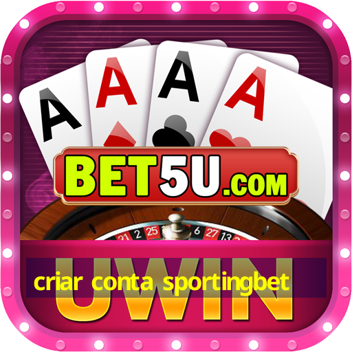 criar conta sportingbet