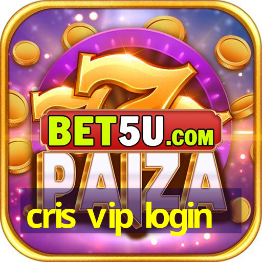 cris vip login