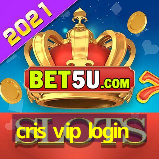 cris vip login