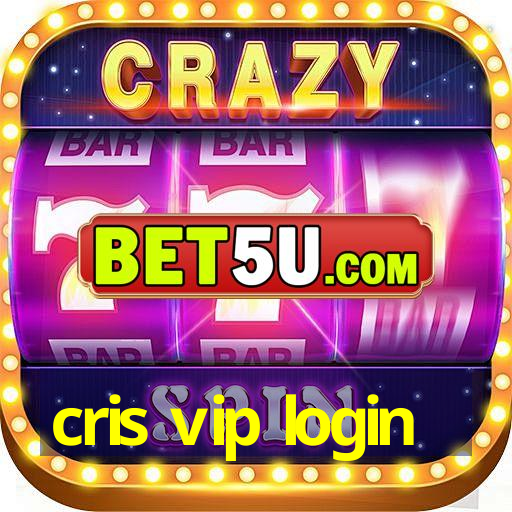 cris vip login