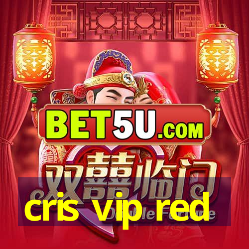 cris vip red