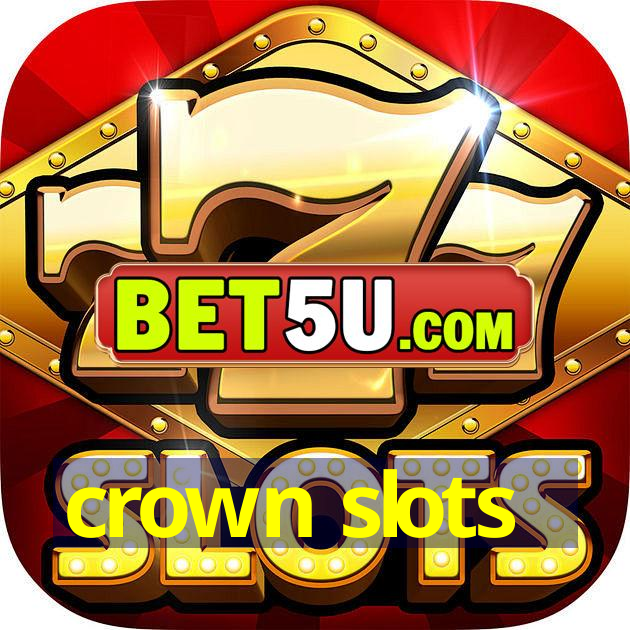 crown slots