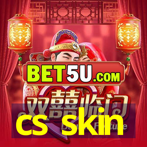 cs skin