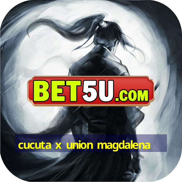 cucuta x union magdalena