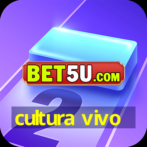 cultura vivo