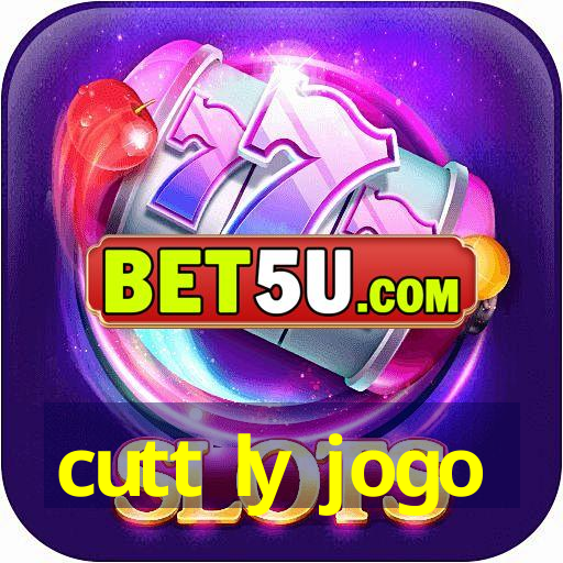 cutt ly jogo