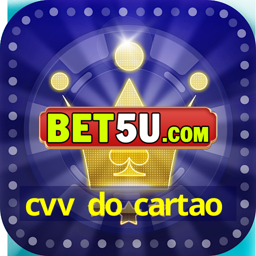 cvv do cartao