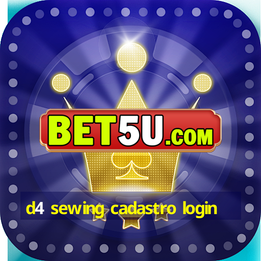 d4 sewing cadastro login