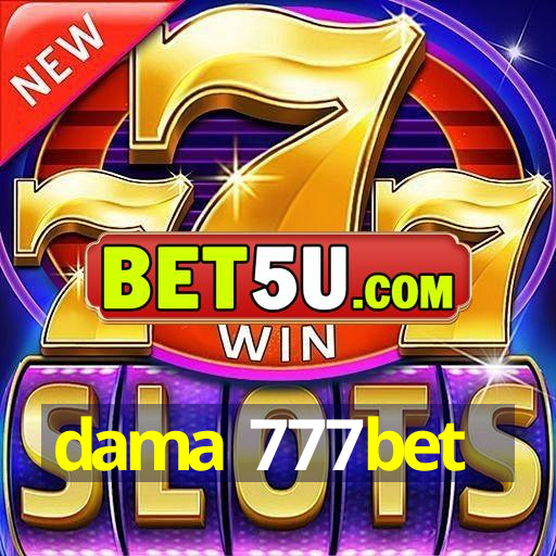 dama 777bet